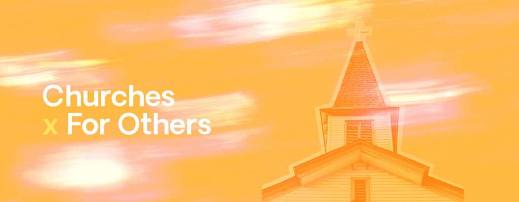 Churches x For Others