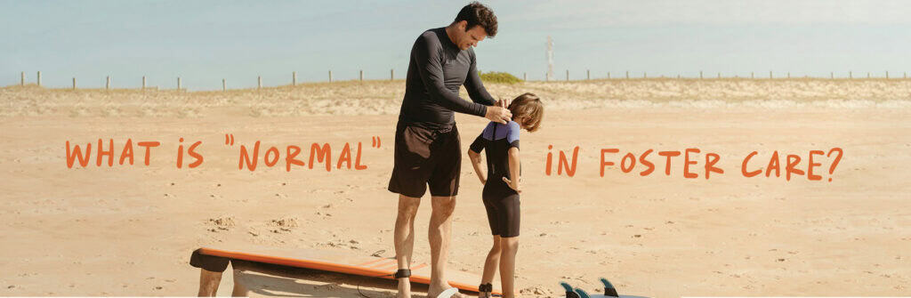 Normalcy rules in foster care help kids participate in activities like traveling with their foster families.