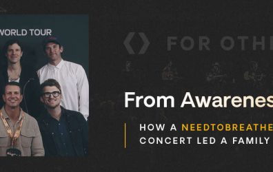 NEEDTOBREATHE Concert Led Family to Foster