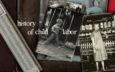 The history of child labor in America is shown with old, black and white photos of children in factories and mills.